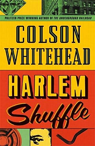 Harlem Shuffle: from the author of The Underground Railroad (Ray Carney, 1) von Fleet